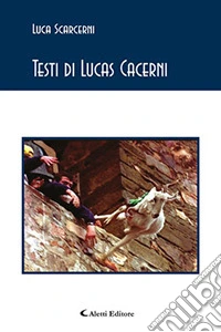 Testi di Lucas Cacerni libro