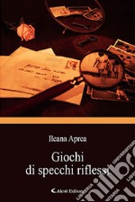 Giochi di specchi riflessi libro