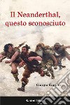 Il Neanderthal, questo sconosciuto libro