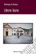 L'anima trema