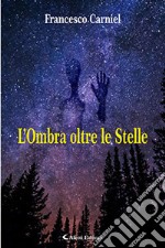 L'ombra oltre le stelle