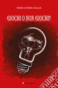 Giochi o non giochi? libro