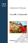 Tasselli e frammenti libro