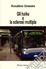 Gli haiku e la sclerosi multipla libro