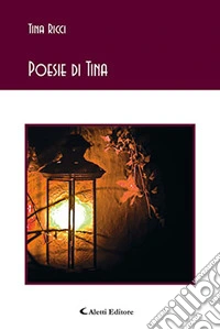 Poesie di Tina libro
