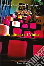 La storia di Viola libro