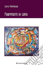 Frammenti di luna libro