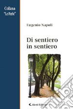 Di sentiero in sentiero libro