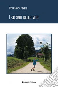 I giorni della vita libro