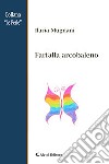 Farfalla arcobaleno libro