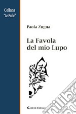 La favola del mio lupo libro