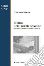 Il libro delle parole sbiadite libro