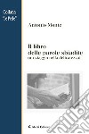 Il libro delle parole sbiadite libro