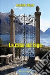 La casa sul lago libro