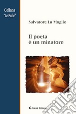 Il poeta è un minatore libro