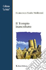 Il tempio inascoltato libro