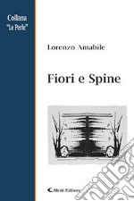 Fiori e spine