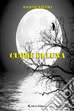 Cuore di luna libro