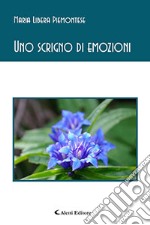 Uno scrigno di emozioni