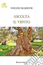 Ascolta il vento libro