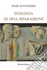 Ecologia di una separazione libro