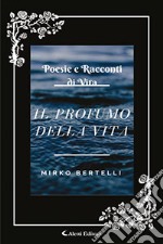 Il profumo della vita libro