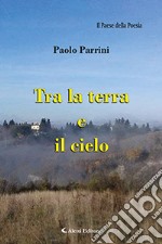 Tra la terra e il cielo libro