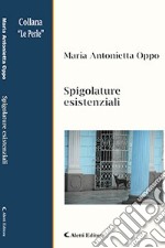 Spigolature esistenziali libro