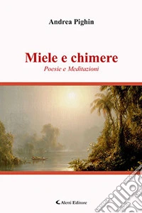 Miele e chimere libro