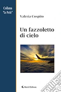 Un fazzoletto di cielo libro