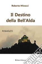 Il destino della Bell'Alda libro