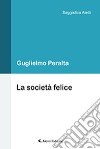 La società felice libro