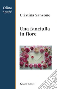 Una fanciulla in fiore libro