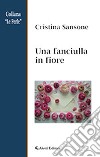 Una fanciulla in fiore libro