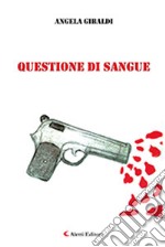 Questione di sangue libro