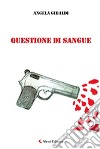 Questione di sangue libro