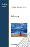 Schegge libro