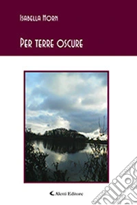 Per terre oscure libro