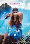 Plurale femminile. Vol. 2 libro