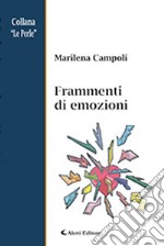 Frammenti di emozioni libro