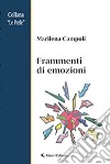 Frammenti di emozioni libro