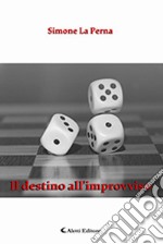 Il destino all'improvviso libro