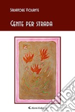 Gente per strada libro