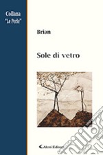 Sole di vetro libro