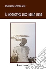 Il corretto uso della luna