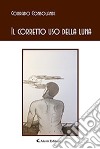 Il corretto uso della luna libro