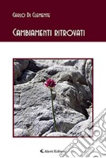 Cambiamenti ritrovati libro