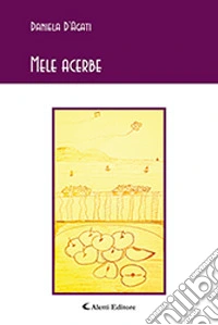 Mele acerbe libro