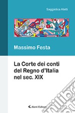 La Corte dei Conti del Regno d'Italia nel secolo XIX libro