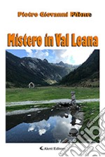 Mistero in Val Loana libro